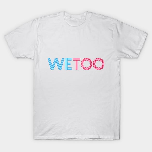 WE TOO 10 T-Shirt by Utopic Slaps